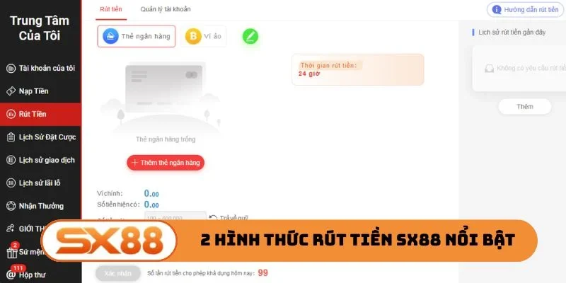 2 hình thức rút tiền SX88 nổi bật