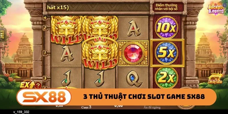 3 thủ thuật chơi slot game SX88 nhanh thắng