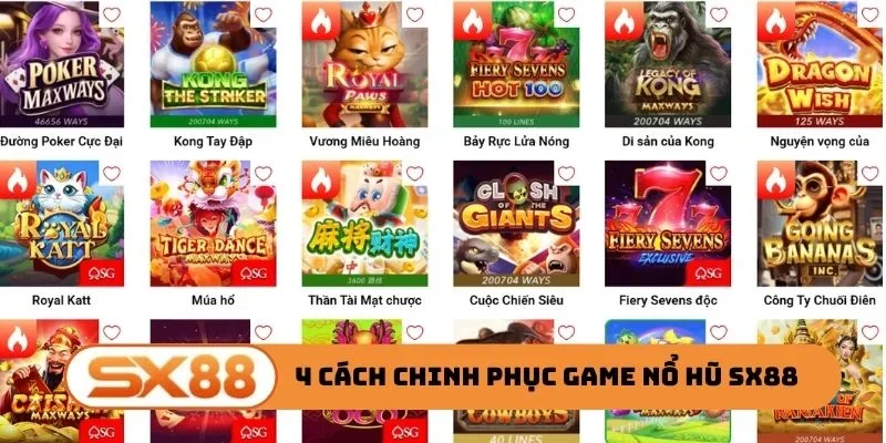 4 cách chinh phục game nổ hũ SX88