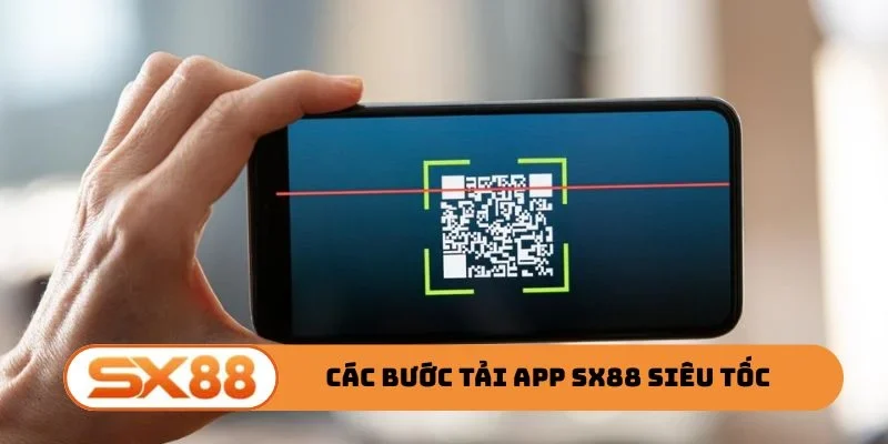 Chỉ dẫn các bước tải app SX88 siêu tốc