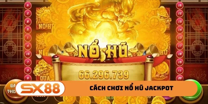 Nổ Hũ Jackport