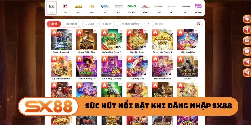 Sức hút nổi bật khi tiến hành đăng nhập SX88